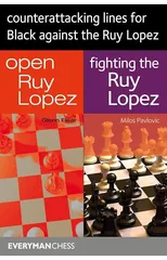 Counterattacking Lines for Black Against the Ruy Lopez