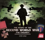 The Story of the Second World War For Children