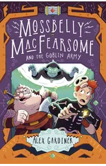 Mossbelly MacFearsome and the Goblin Army