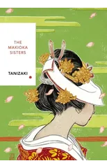 The Makioka Sisters (Vintage Classics Japanese Series)