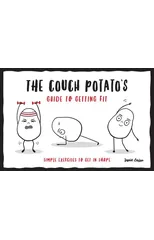The Couch Potato’s Guide to Staying Fit