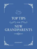 Top Tips for New Grandparents