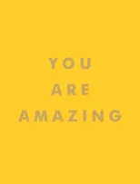You Are Amazing