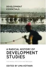 A Radical History of Development Studies