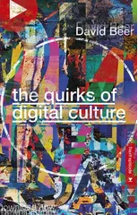 The Quirks of Digital Culture