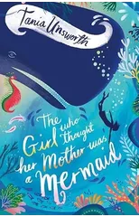 The Girl Who Thought Her Mother Was a Mermaid