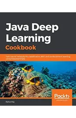 Java Deep Learning Cookbook