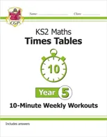 KS2 Year 5 Maths Times Tables 10-Minute Weekly Workouts