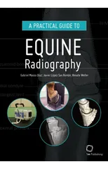A Practical Guide to Equine Radiography