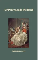 Sir Percy Leads the Band