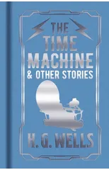 The Time Machine & Other Stories