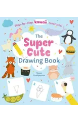 The Super Cute Drawing Book