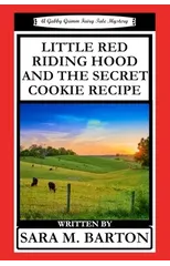 Little Red Riding Hood and the Secret Cookie Recipe
