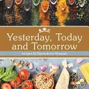 Yesterday, Today and Tomorrow