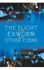 The Flight of the Ex-Worm and Other Poems