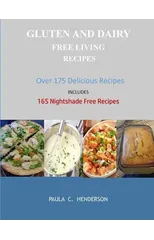 Gluten and Dairy Free Living Recipes
