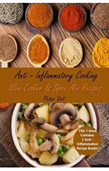 Anti - Inflammatory Cooking