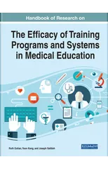 Handbook of Research on the Efficacy of Training Programs and Systems in Medical Education