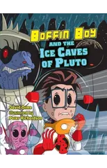 Boffin Boy and the Ice Caves of Pluto