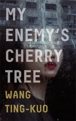 My Enemy's Cherry Tree
