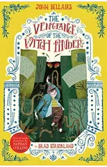 The Vengeance of the Witch Finder - The House With a Clock in Its Walls 5