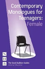 Contemporary Monologues for Teenagers