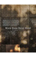Brick Stone Metal Wood