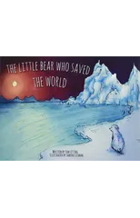 The Little Bear Who Saved the World
