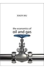 The Economics of Oil and Gas