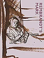 Rembrandt’s Mark