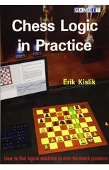 Chess Logic in Practice