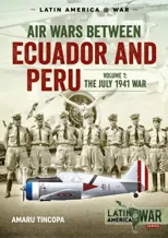 Air Wars Between Ecuador and Peru