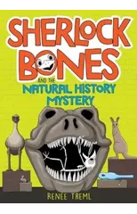 Sherlock Bones and the Natural History Mystery