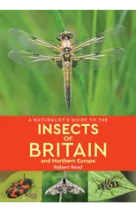 A Naturalist's Guide to the Insects of Britain and Northern Europe (2nd edition)