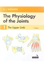 The Physiology of the Joints - Volume 1