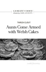 Aunts Come Armed with Welsh Cakes