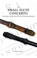 The Small Flute Concerto in Early Eighteenth-Century London