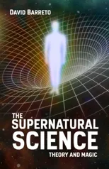 The Supernatural Science