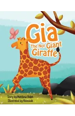 Gia The Not Giant Giraffe