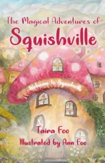 The Magical Adventures of Squishville