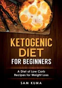 Ketogenic Diet for Beginners