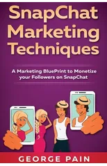 SnapChat Marketing Techniques