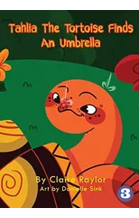 Tahlia The Tortoise Finds An Umbrella