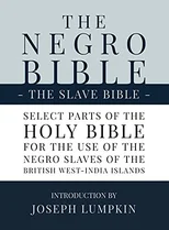 The Negro Bible - The Slave Bible