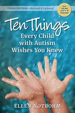 Ten Things Every Child with Autism Wishes You Knew