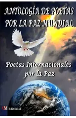 Antologia de Poetas Por La Paz Mundial