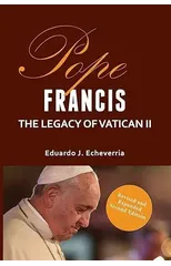 Pope Francis the Legacy of Vatican 11