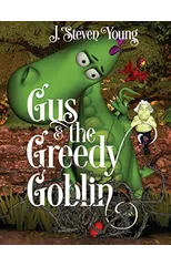 Gus and the Greedy Goblin
