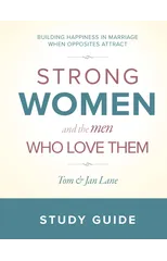 Strong Women & the Men Who Love Them Study Guide