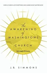The Awakening of Washington's Church (Second Edition)